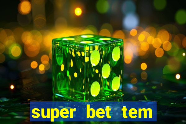 super bet tem pagamento antecipado